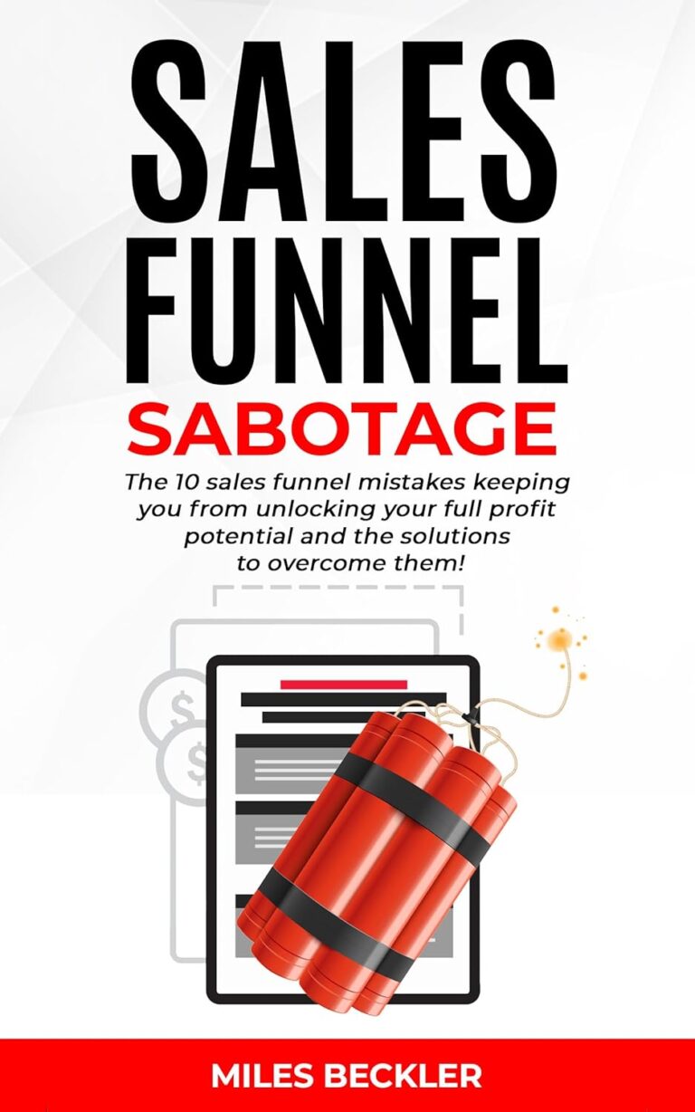 71sADW32ZL. SL1500 Sales Funnel Sabotage: Are These 10 Common Mistakes Holding Your Business Back? (The Internet Marketing Starter Pack Book 3) Edu Expertise Hub Marketing & Sales