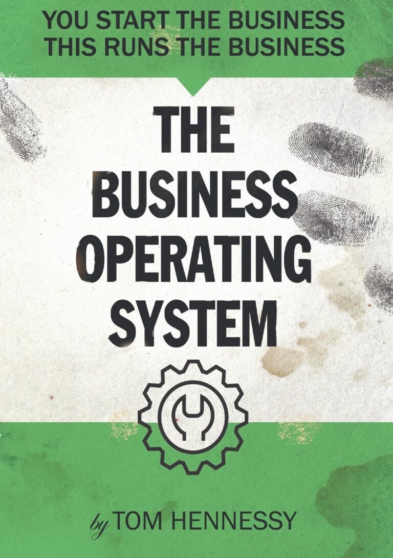 1754194628 71p9dZb8RxL. SL1360 The Business Operating System: You start the business. This runs the business Edu Expertise Hub Operating systems