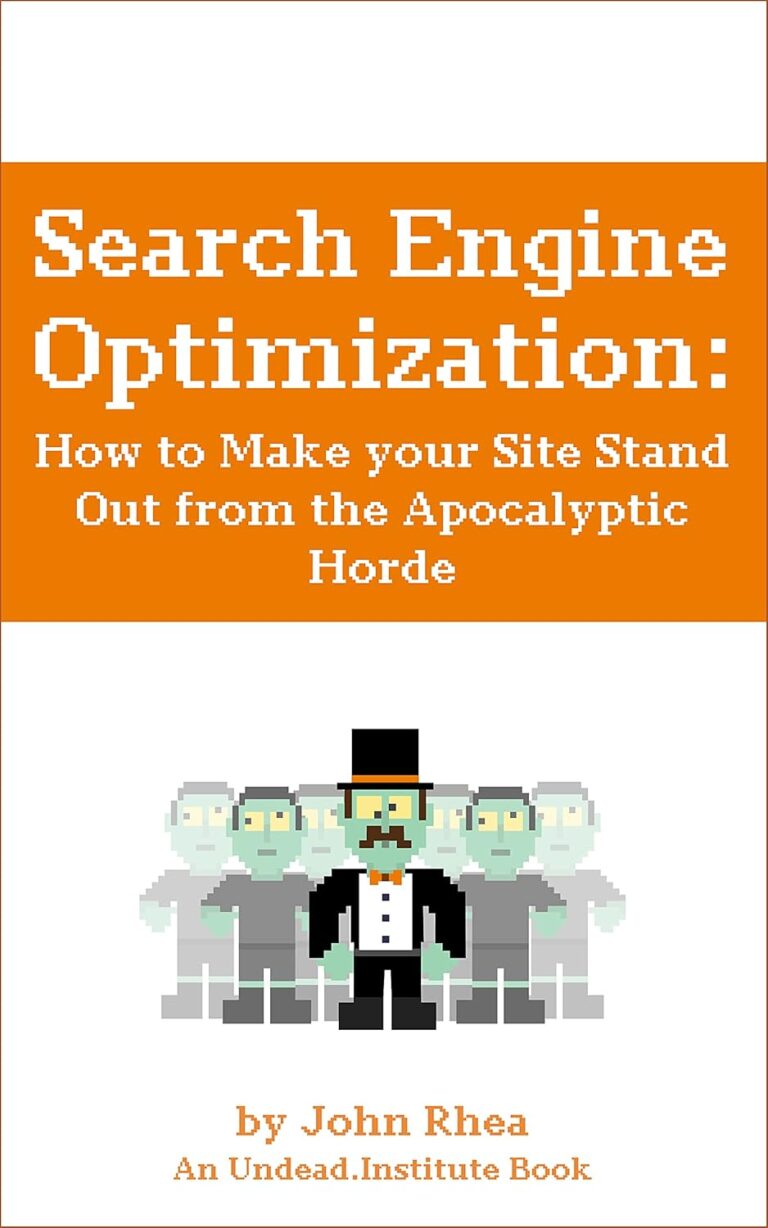 1754267594 71Jb3aqit2L. SL1500 Search Engine Optimization:: How to Make your Site Stand Out from the Apocalyptic Horde (Undead Institute) Edu Expertise Hub Search Engine Optimization