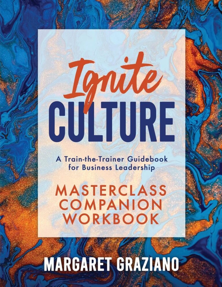 1754772127 812bPmi194L. SL1360 Ignite Culture Masterclass Companion Workbook: A Train-the-Trainer Guidebook for Business Leadership (Keen Alignment Culture Series) Edu Expertise Hub Business Culture