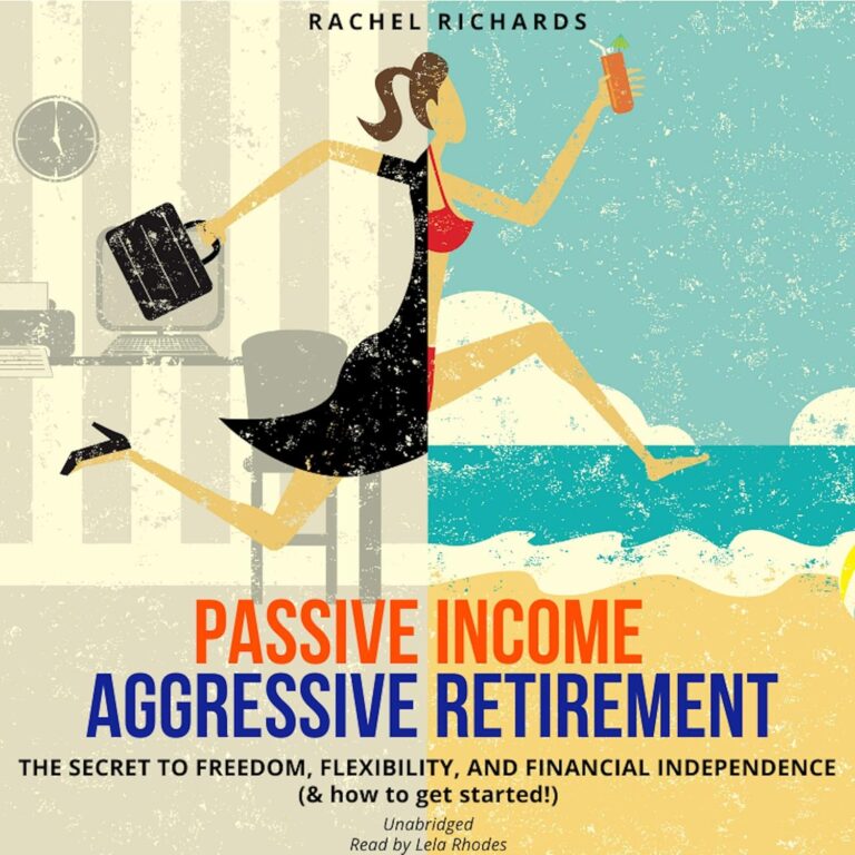 1754916849 81Hi3qBl9yL. SL1500 Passive Income, Aggressive Retirement: The Secret to Freedom, Flexibility, and Financial Independence (& how to get started!) Edu Expertise Hub digital marketing