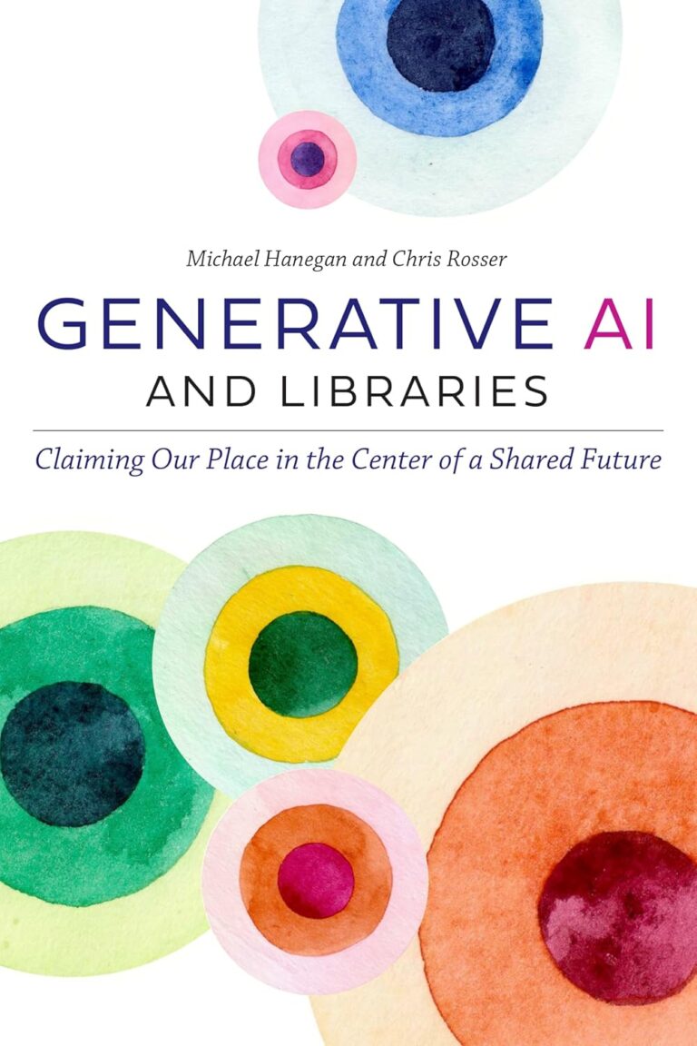 1754988167 81sa6zsNEwL. SL1500 Generative AI and Libraries: Claiming Our Place in the Center of a Shared Future Edu Expertise Hub Generative AI
