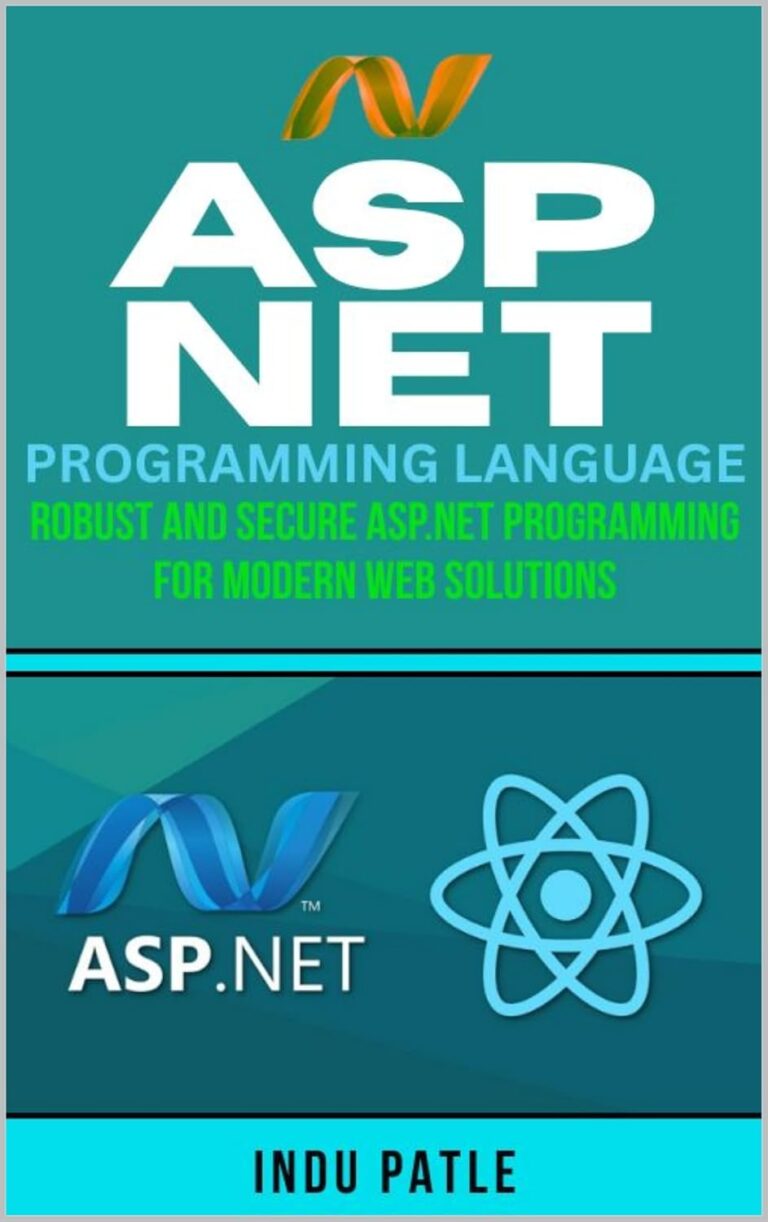 1755457200 715NM V1vJL. SL1500 ASP.NET Programming Language: Robust and Secure ASP.NET Programming for Modern Web Solutions Edu Expertise Hub Programming languages