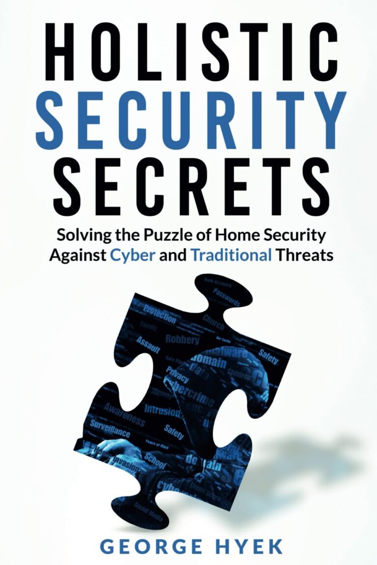 1755493264 61WJJ985HeL. SL1500 Holistic Security Secrets: Solving the Puzzle of Home Security Against Cyber and Traditional Threats Edu Expertise Hub Security & Encryption