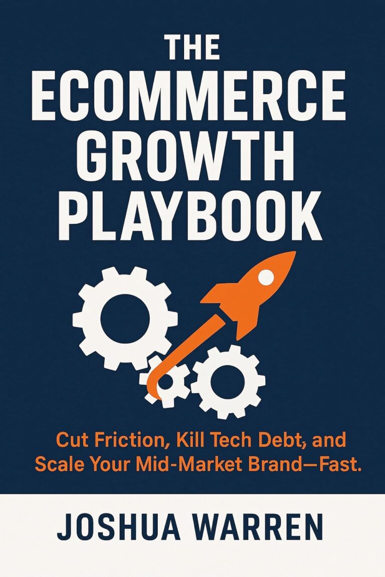 1755566164 71sFjCiC0YL. SL1500 The Ecommerce Growth Playbook: Cut Friction, Kill Tech Debt, and Scale Your Mid-Market Brand-Fast Edu Expertise Hub E-Commerce