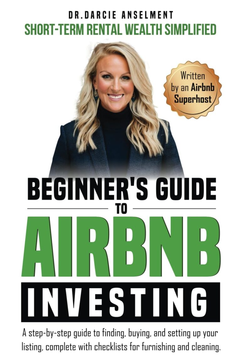 1755601811 61V3GXFfDuL. SL1499 Beginner's Guide to Airbnb Investing: Short-Term Rental Wealth Simplified.: A step-by-step guide to finding, buying, and setting up your listing, complete with checklists for furnishing and cleaning. Edu Expertise Hub Investing