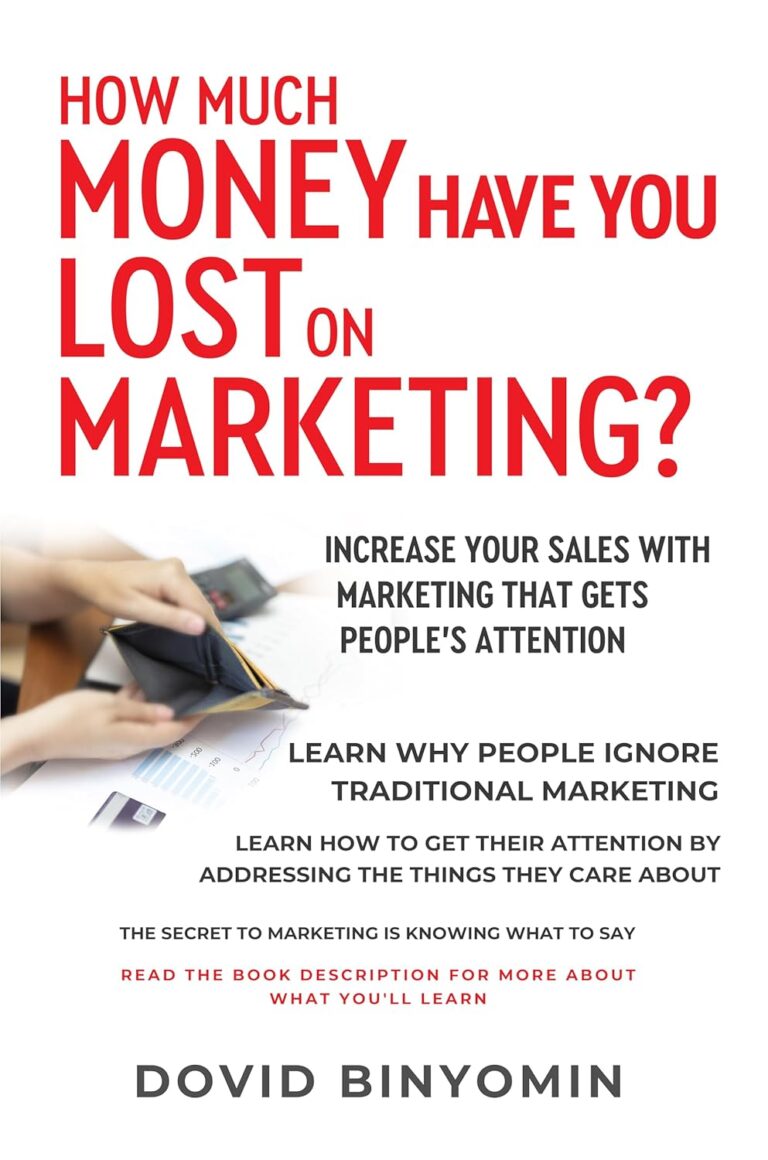 1755709976 718ImOxBLrL. SL1500 How Much Money Have You Lost on Marketing?: Increase Your Sales with Marketing that Gets People's Attention Edu Expertise Hub Marketing & Sales
