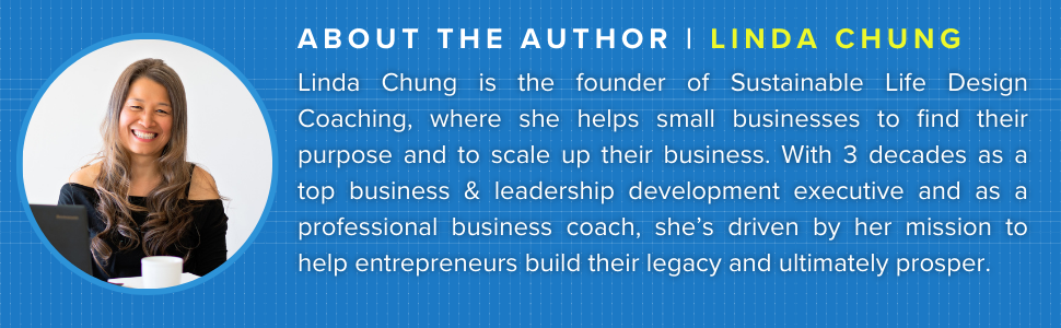 Linda Chung, author, Small Business Scale-Up strategist, coach and leadership development expert