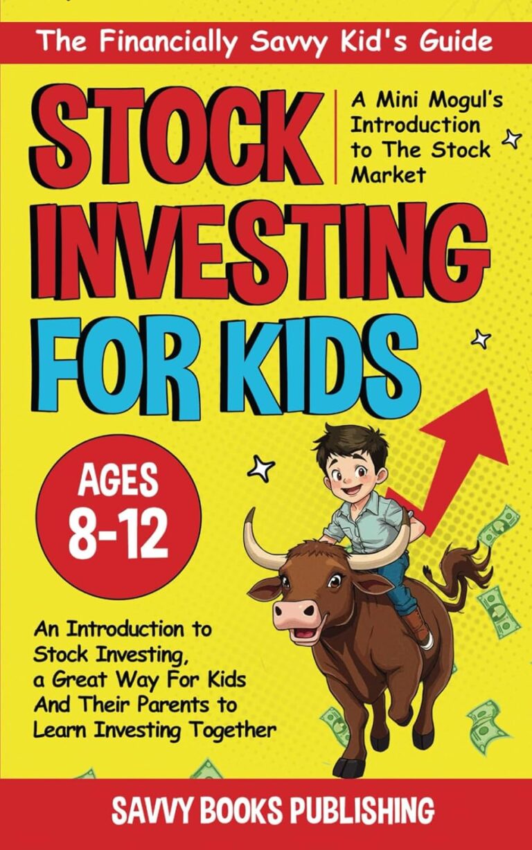 7143bOvRQL. SL1500 The Financially Savvy Kid's Guide: A Mini-Mogul's Introduction to the Stock Market: An introduction to stock investing , a great way for kids and their parents to learn investing together! Edu Expertise Hub Investing