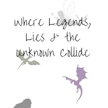 Where Legends, Lies and the Unknonw Collide