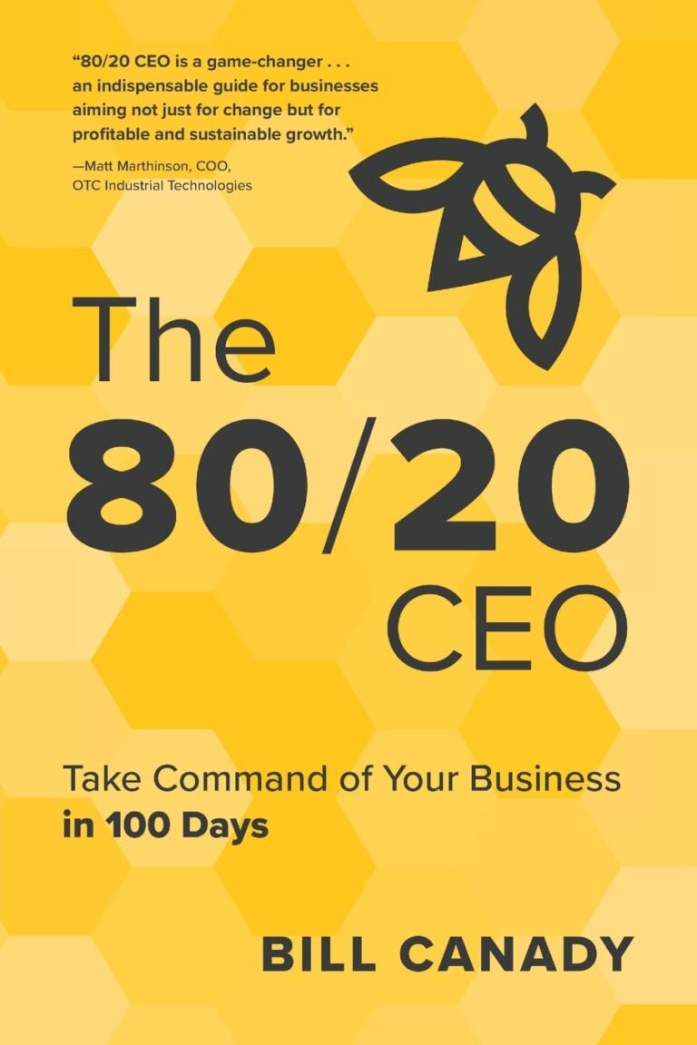 1756755786 61HfrZV5ODL. SL1360 The 80/20 CEO: Take Command of Your Business in 100 Days Edu Expertise Hub Business Culture