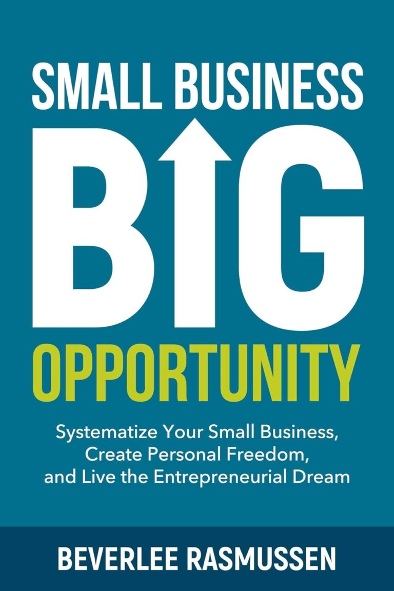 1757260855 61HEpWWDXOL. SL1500 Small Business Big Opportunity: Systematize Your Small Business, Create Personal Freedom, and Live the Entrepreneurial Dream Edu Expertise Hub Small Business & Entrepreneurship
