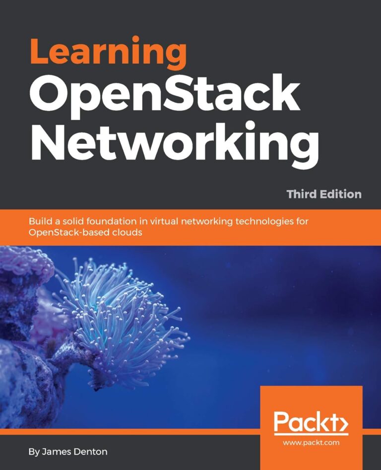 1757296641 71qfIqdsQXL. SL1500 Learning OpenStack Networking: Build a solid foundation in virtual networking technologies for OpenStack-based clouds, 3rd Edition Edu Expertise Hub Networking & Cloud Computing