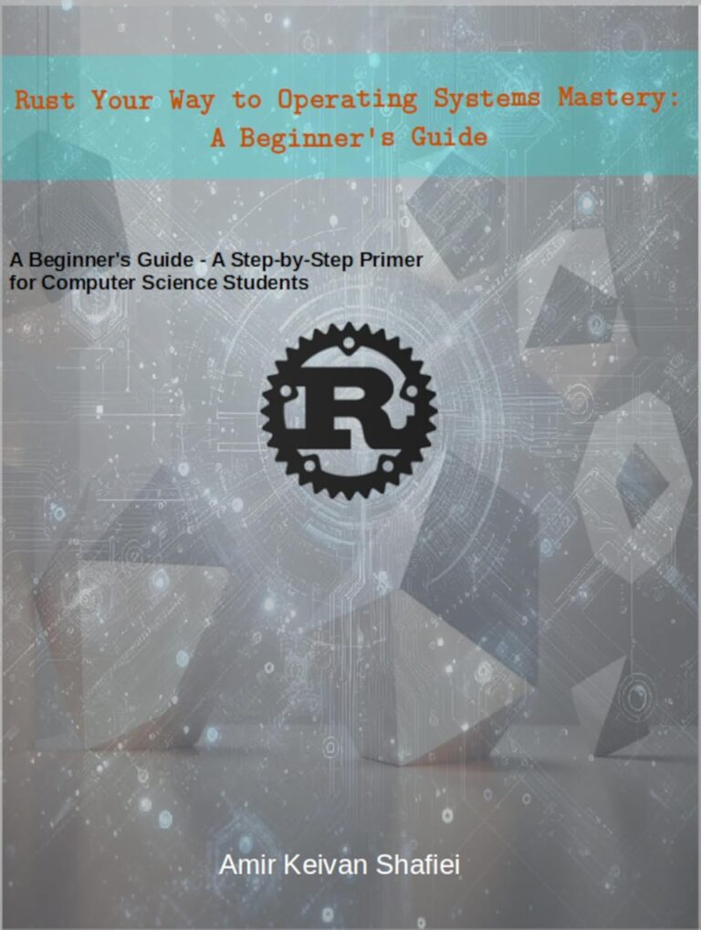 1757332681 71eciT9si9L. SL1500 Rust Your Way to Operating Systems Mastery: A Beginner's Guide: A Step-by-Step Primer for Computer Science Students Edu Expertise Hub Operating systems