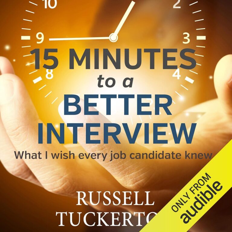 1757657729 81yxJr3A2wL. SL1500 What I Wish Every Job Candidate Knew: 15 Minutes to a Better Interview Edu Expertise Hub Job Hunting & Careers