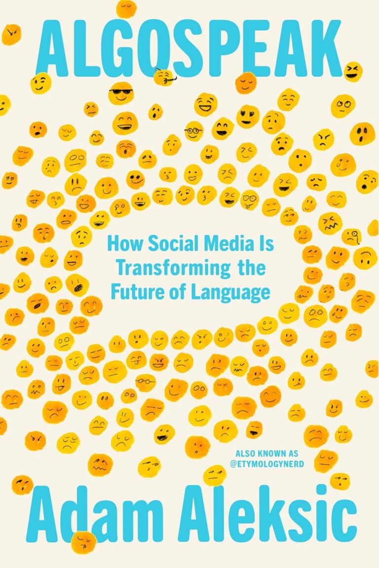 1757874603 81vMMKXM2XL. SL1500 Algospeak: How Social Media Is Transforming the Future of Language Edu Expertise Hub Social media