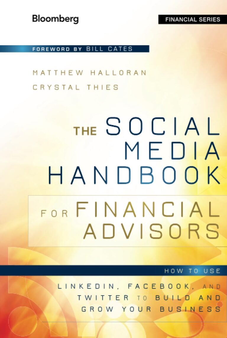 1758018847 61jxnStD3gL. SL1491 The Social Media Handbook for Financial Advisors: How to Use LinkedIn, Facebook, and Twitter to Build and Grow Your Business Edu Expertise Hub Social Media Marketing