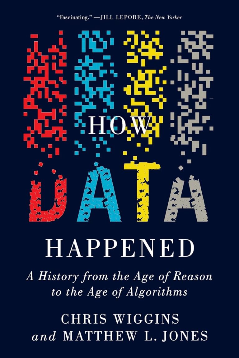 1758234181 714gWgB ZqL. SL1500 How Data Happened: A History from the Age of Reason to the Age of Algorithms Edu Expertise Hub data science