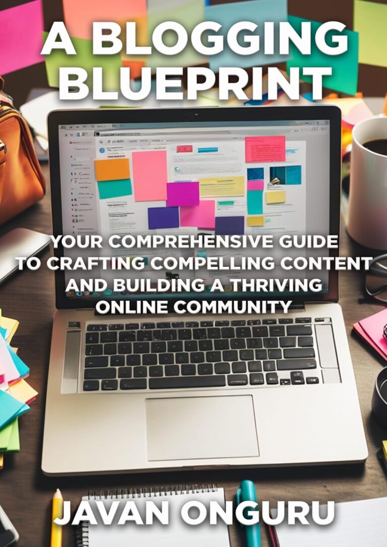 1758632114 81vgPM3inOL. SL1500 A Blogging Blueprint: Your Comprehensive Guide to Crafting Compelling Content and Building a Thriving Online Community (Empower Your Blogging Journey: ... Guide Series for Digital Success Book 1) Edu Expertise Hub Blogging & Blogs