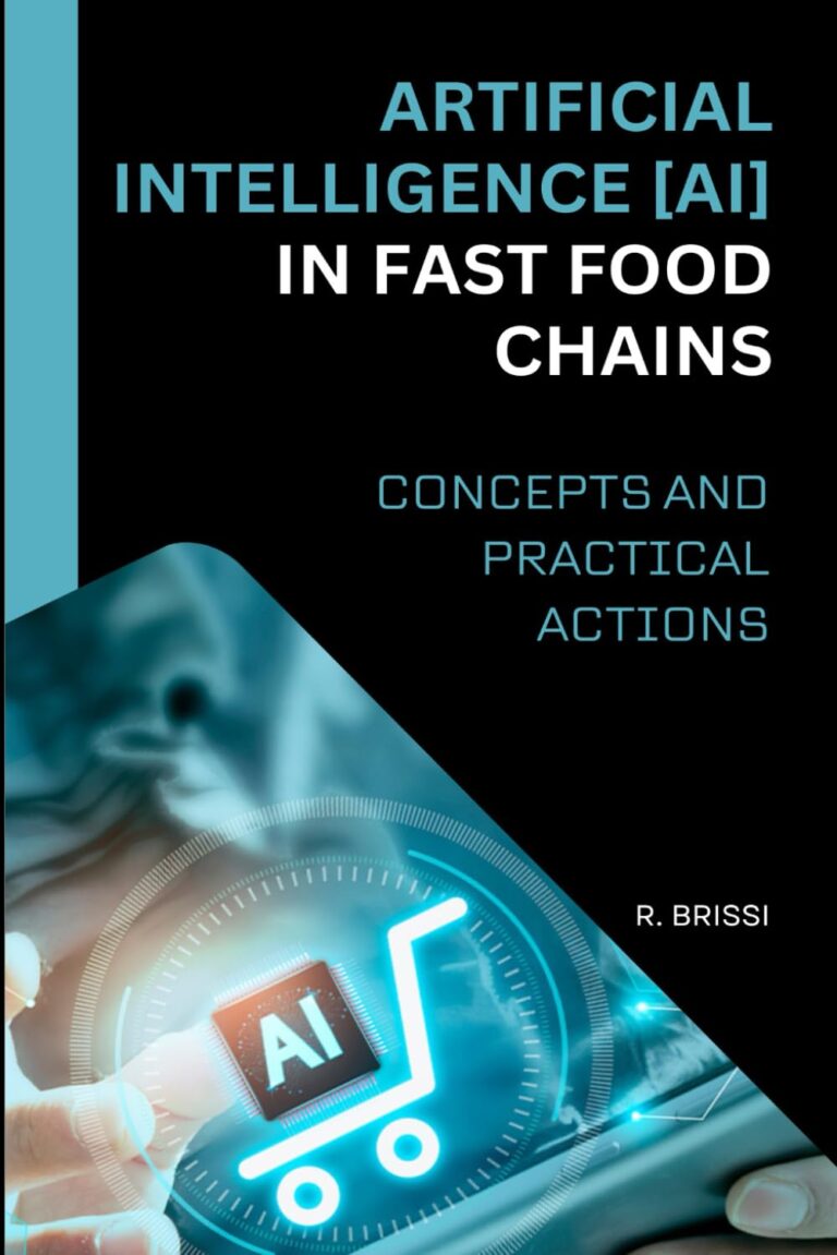1758667539 61 mtajgSuL. SL1499 ARTIFICIAL INTELLIGENCE (AI) IN FAST FOOD CHAINS: CONCEPTS AND PRACTICAL ACTIONS Edu Expertise Hub ai in business
