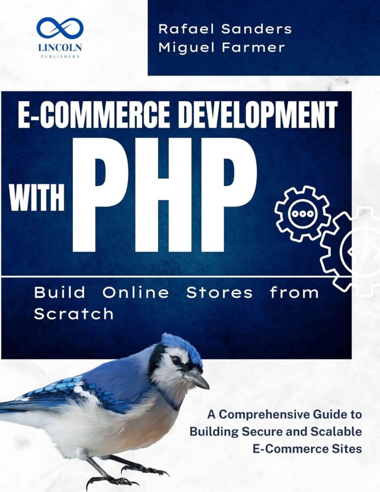 1759137308 71MJBZ8cvJL. SL1500 E-Commerce Development with PHP Build Online Stores from Scratch : A Comprehensive Guide to Building Secure and Scalable E-Commerce Sites Edu Expertise Hub E-Commerce
