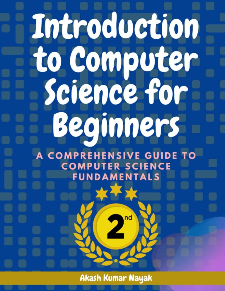 61wd2E6b8L. SL1293 Introduction to Computer Science for Beginners: A Comprehensive Guide to Computer Science Fundamentals Part 02 Edu Expertise Hub Computer science