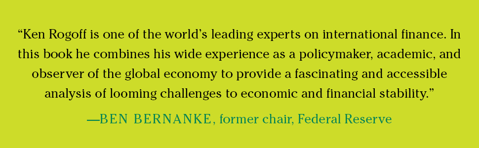 "Ken Rogoff is one of the world's leading experts on international finance. In this book he combines