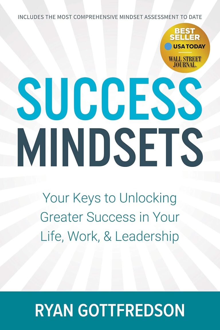 Success Mindsets: Your Keys to Unlocking Greater Success in Your Life, Work, & Leadership 1759497132 81db0jpAPHL. SL1500 Success Mindsets: Your Keys to Unlocking Greater Success in Your Life, Work, & Leadership Edu Expertise Hub Human Resources
