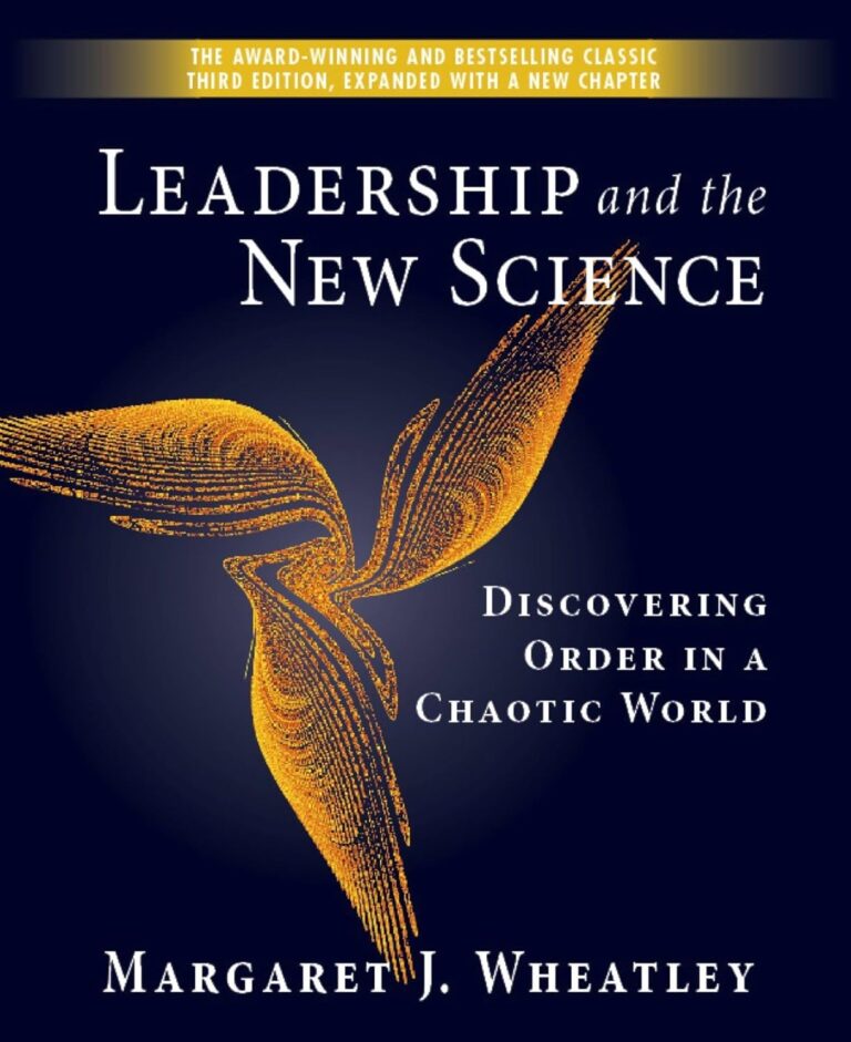 1759677437 710WpnWOLRL. SL1500 Leadership and the New Science: Discovering Order in a Chaotic World Edu Expertise Hub Management & Leadership