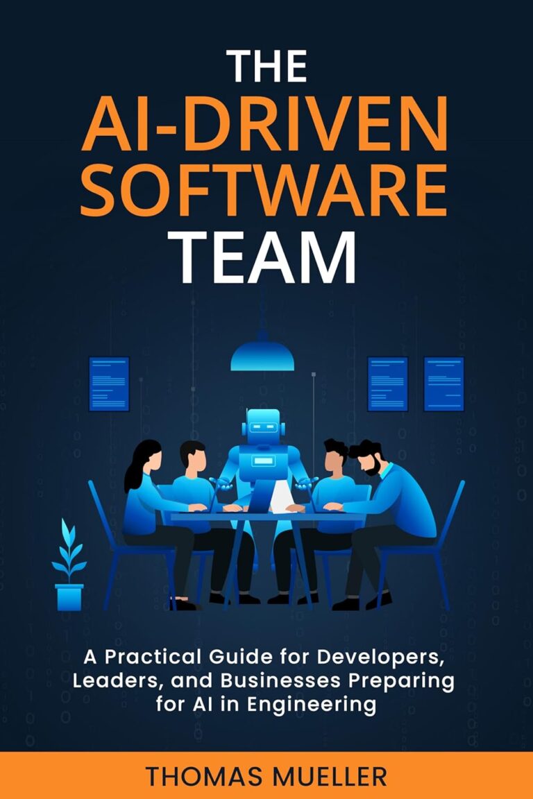 1759966753 71rqyDbEViL. SL1500 The AI-Driven Software Team: A Practical Guide for Developers, Leaders, and Businesses Preparing for AI in Engineering Edu Expertise Hub Business Technology