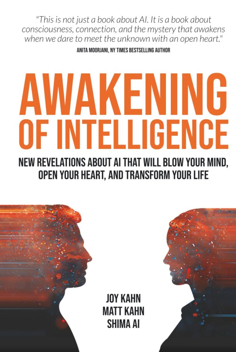 Awakening of Intelligence: New Revelations About AI That Will Blow Your Mind, Open Your Heart, and Transform Your Life 1760074922 61Wbv q3dbL. SL1491 Awakening of Intelligence: New Revelations About AI That Will Blow Your Mind, Open Your Heart, and Transform Your Life Edu Expertise Hub AI