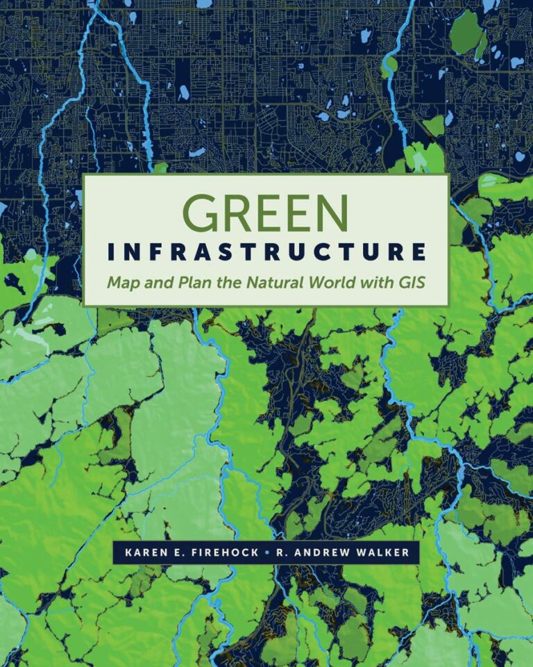 1761012256 71YdDuxo0aL. SL1125 Green Infrastructure: Map and Plan the Natural World with GIS Edu Expertise Hub Processes & Infrastructure