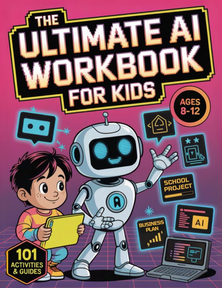 1761048779 71Yc tJUHKL. SL1293 The Ultimate AI Workbook for Kids Ages 8-12: 101 Activities and Guides to Turn Beginners into Junior AI Pros — Prompt ChatGPT, Learn Coding Basics, Tackle School Projects, and Build Future Skills Edu Expertise Hub AI