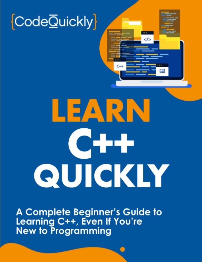 1761120327 61xS CMW0ZL. SL1294 Learn C++ Quickly: A Complete Beginner’s Guide to Learning C++, Even If You’re New to Programming (Crash Course With Hands-On Project) Edu Expertise Hub Programming