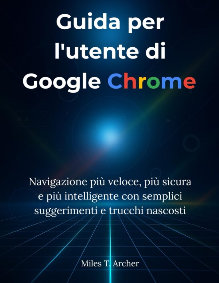 1761229101 61qtWna4Y1L. SL1293 Guida per l'utente di Google Chrome: Navigazione più veloce, più sicura e più intelligente con semplici suggerimenti e trucchi nascosti (Italian Edition) Edu Expertise Hub Online Searching