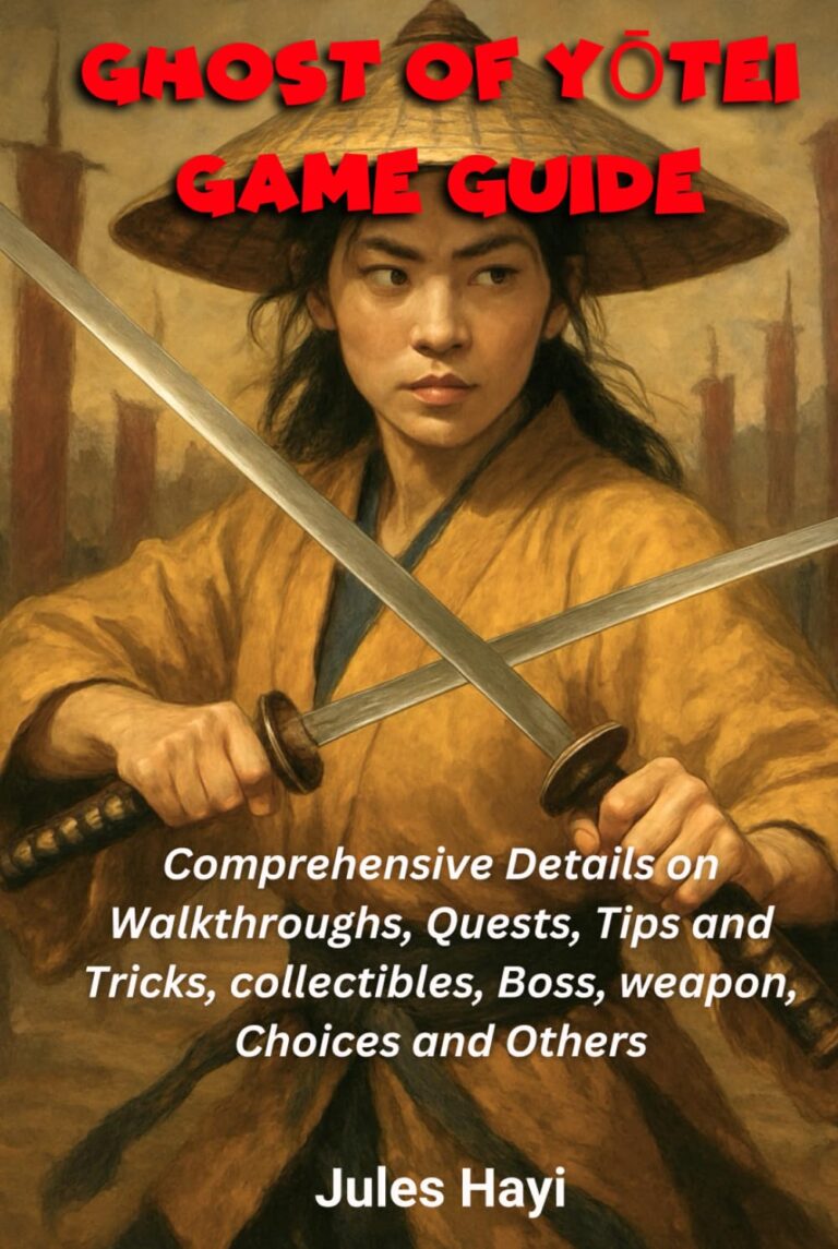Ghost of Yōtei Game Guide: Comprehensive Details on Walkthroughs, Quests, Tips and Tricks, collectibles, Boss, weapon, Choices and Others 1761516988 71ubMUi7U9L. SL1491 Ghost of Yōtei Game Guide: Comprehensive Details on Walkthroughs, Quests, Tips and Tricks, collectibles, Boss, weapon, Choices and Others Edu Expertise Hub Games & Strategy Guides