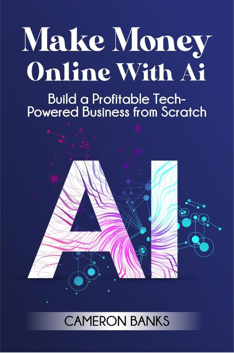 Make Money Online With AI: Build a Profitable Tech-Powered Business from Scratch 1761734120 71ipTG3IUzL. SL1500 Make Money Online With AI: Build a Profitable Tech-Powered Business from Scratch Edu Expertise Hub E-Commerce