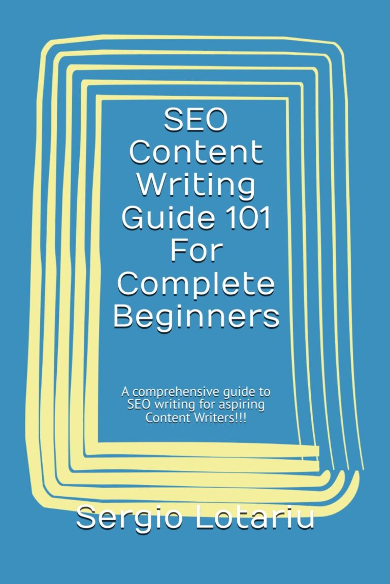 SEO Content Writing Guide 101 For Complete Beginners: A comprehensive guide to SEO writing for aspiring Content Writers!!! 1761842254 61tIu51j uL. SL1499 SEO Content Writing Guide 101 For Complete Beginners: A comprehensive guide to SEO writing for aspiring Content Writers!!! Edu Expertise Hub Search Engine Optimization