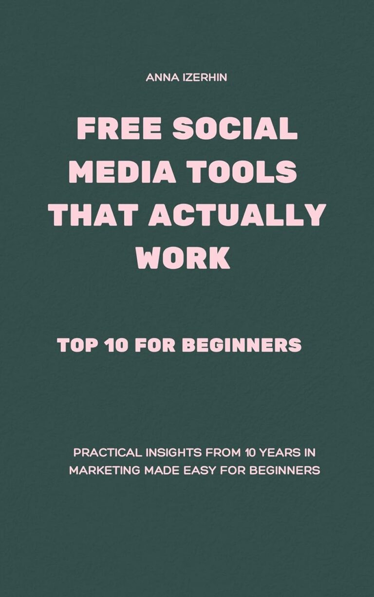 Free Social Media Tools That Actually Work: Top 10 for Beginners (From Zero to Growth: Social Media Series) 1761914380 71sKGTtpzNL. SL1500 Free Social Media Tools That Actually Work: Top 10 for Beginners (From Zero to Growth: Social Media Series) Edu Expertise Hub Social Media for Business