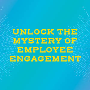 Unlock the mystery of employee management 