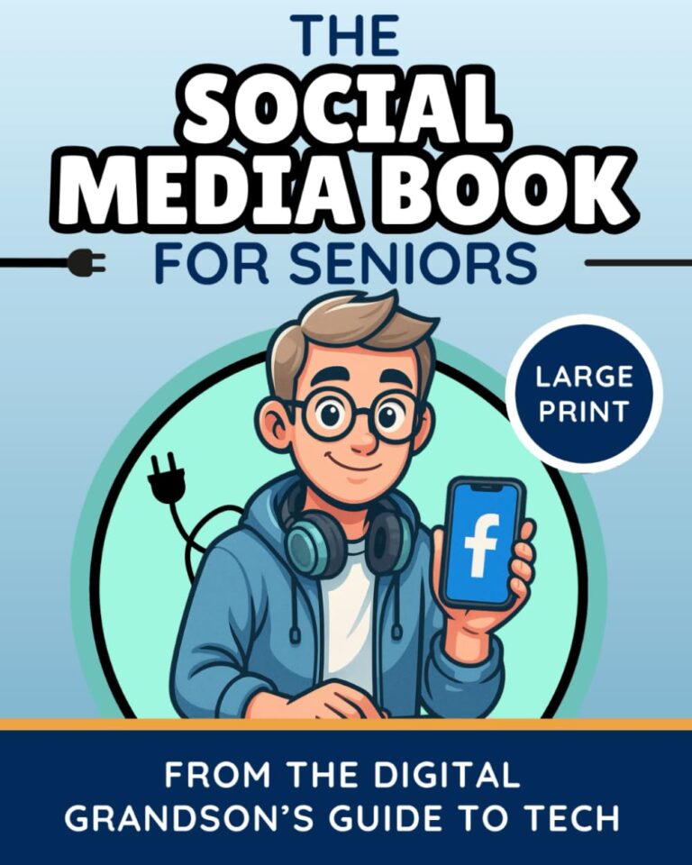 61v7flFkhL. SL1250 The Social Media Book for Seniors (Large Print): A Friendly Guide to Facebook, Instagram, YouTube & More—Connect with Family and Friends Online with ... (The Digital Grandson’s Tech Made Simple) Edu Expertise Hub Social media