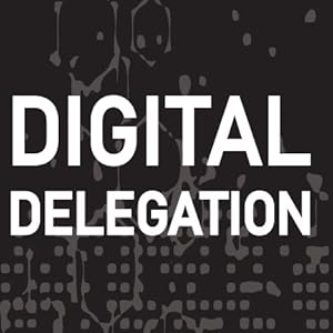DIGITAL DELEGATION: Leveraging AI Tools to Transform Your Work and Life