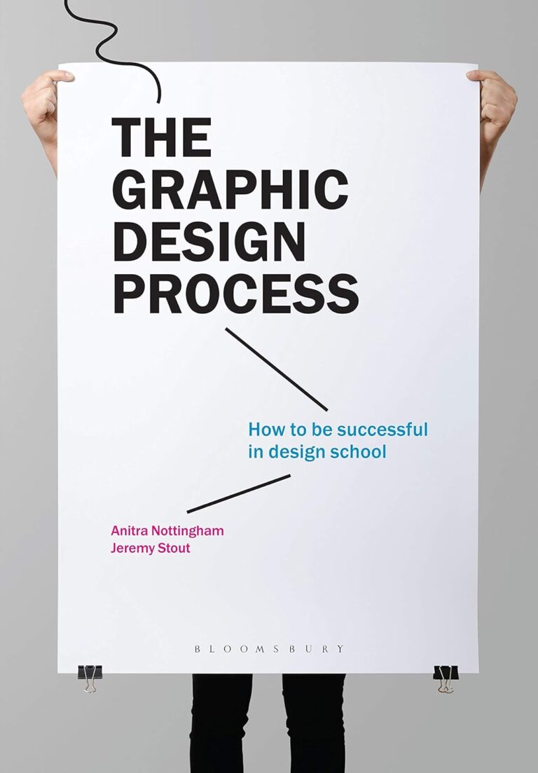 The Graphic Design Process: How to be successful in design school 71bCnoVs9L. SL1500 The Graphic Design Process: How to be successful in design school Edu Expertise Hub Graphics & Design
