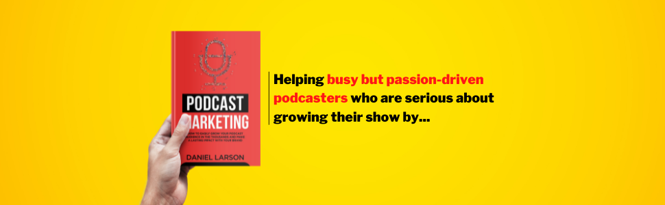 Podcast Marketing is helping busy but passion-driven podcasters who are serious about growing
