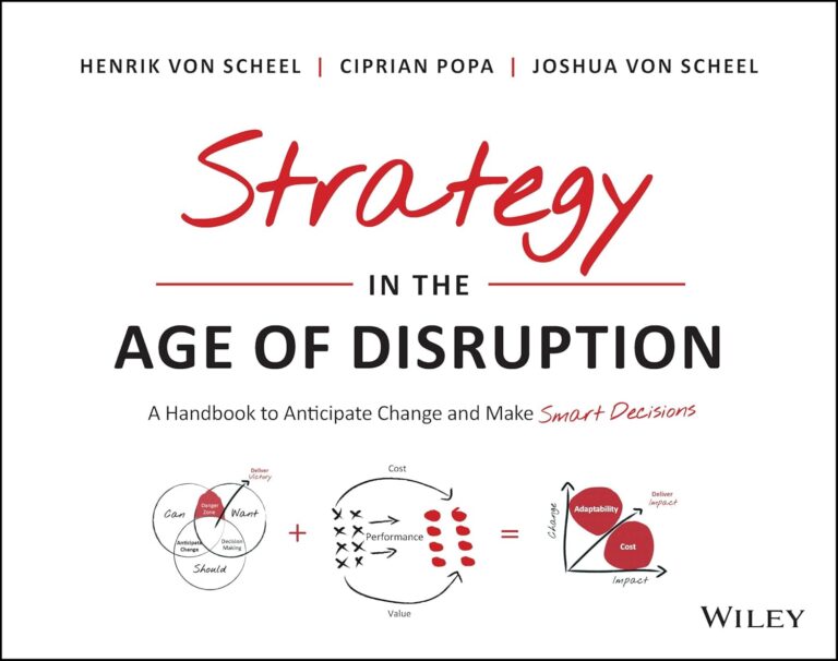 1762022637 71f5wTQktyL. SL1500 Strategy in the Age of Disruption: A Handbook to Anticipate Change and Make Smart Decisions Edu Expertise Hub Business Technology