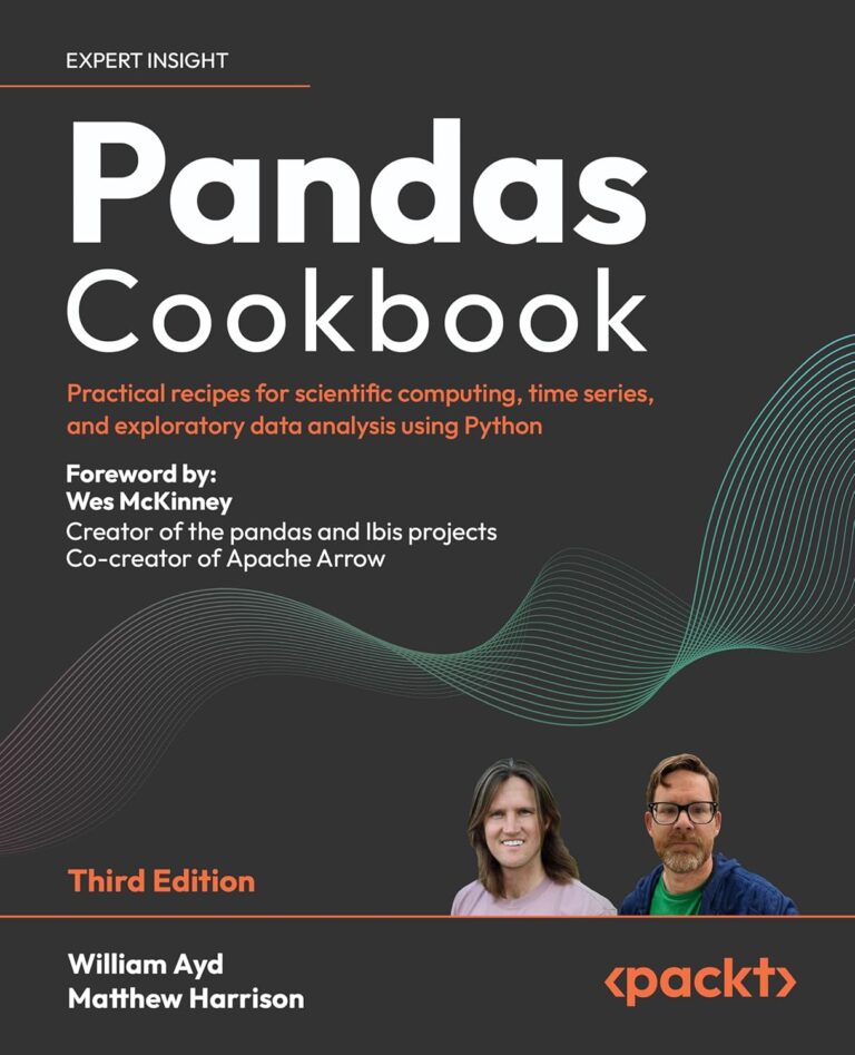 1762094223 81E2K lv22L. SL1500 Pandas Cookbook: Practical recipes for scientific computing, time series, and exploratory data analysis using Python Edu Expertise Hub data science
