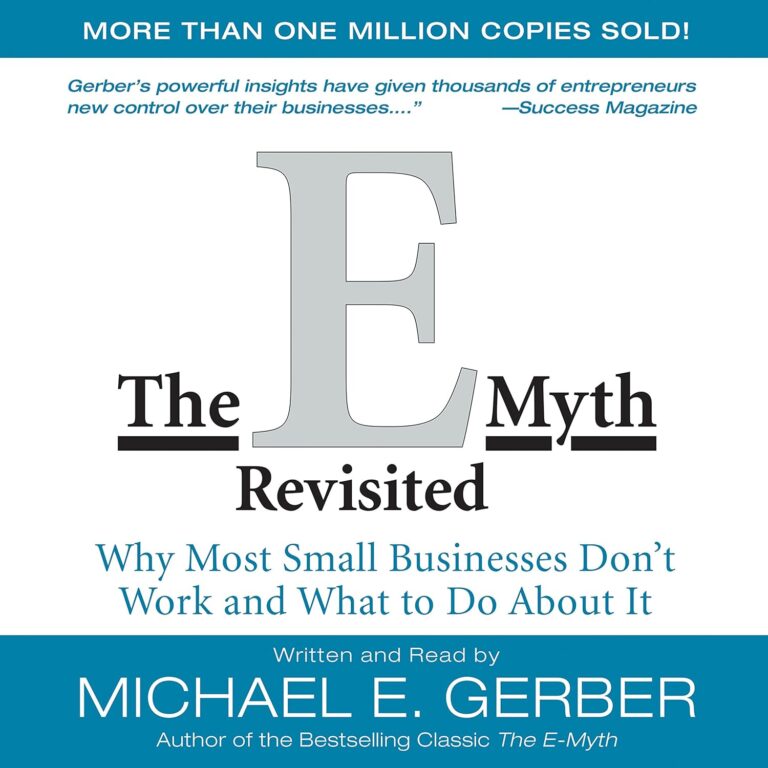 The E-Myth Revisited: Why Most Small Businesses Don’t Work and What to Do About It 1762455356 81RTNzgO95L. SL1500 The E-Myth Revisited: Why Most Small Businesses Don't Work and What to Do About It Edu Expertise Hub Small Business & Entrepreneurship