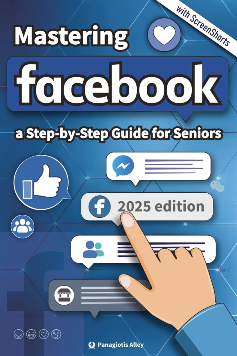 1763321174 61YV0RopCZL. SL1499 Mastering Facebook: a Step-by-Step Guide for Seniors and begginers. (Guides for begginers or seniors) Edu Expertise Hub Social media