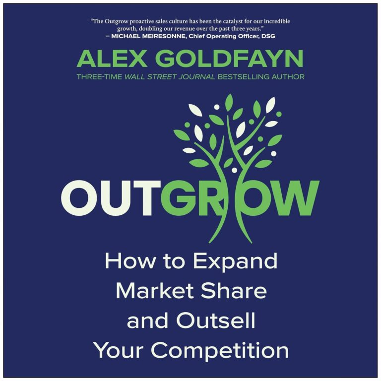 Outgrow: How to Expand Market Share and Outsell Your Competition 1763573459 71SXSs XaWL. SL1500 Outgrow: How to Expand Market Share and Outsell Your Competition Edu Expertise Hub Marketing & Sales