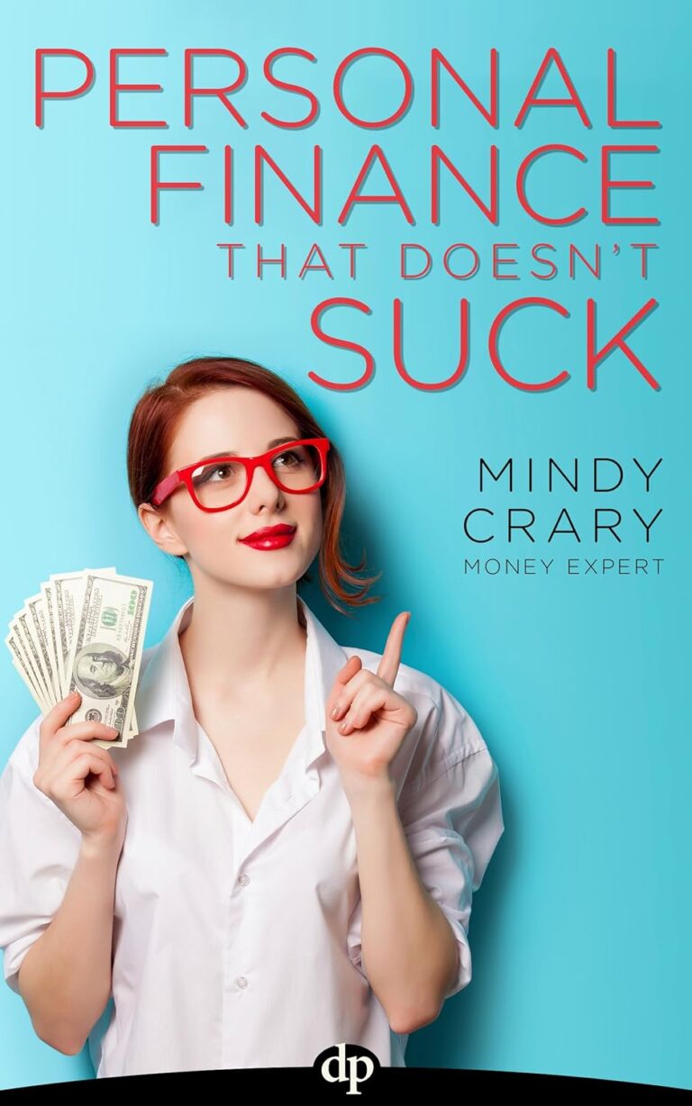 1763609496 81K51OLANgL. SL1500 Personal Finance That Doesn't Suck: A 5-step guide to quit budgeting, start wealth building and get the most from your money Edu Expertise Hub Personal Finance